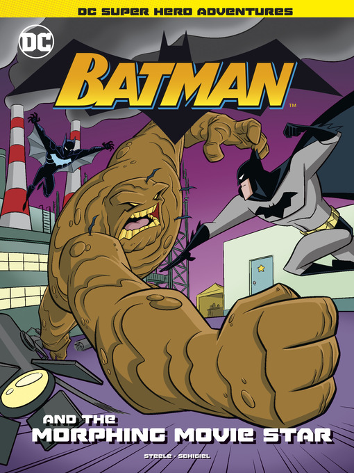 Title details for Batman and the Morphing Movie Star by Michael  Anthony Steele - Available